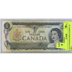 1973 CANADIAN REPLACEMENT $1 BILL.