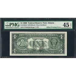 2009 $1 Federal Reserve Note ERROR Offset Printing PMG Choice Extremely Fine 45E