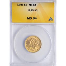 1895 $5 Liberty Head Half Eagle Gold Coin ANACS MS64
