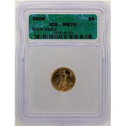 2006 $5 American Gold Eagle Coin ICG MS70