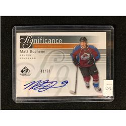 SP AUTHENTIC GAME USED EDITION AUTHENTIC SIGNATURES MATT DUCHENE (48/50)