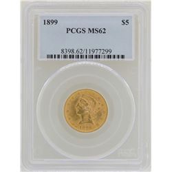 1899 $5 Liberty Head Half Eagle Gold Coin PCGS MS62