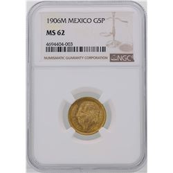 1906M Mexico 5 Pesos Gold Coin NGC MS62