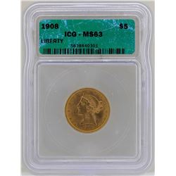1908 $5 Liberty Head Half Eagle Gold Coin ICG MS63