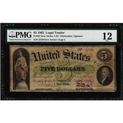 1862 $5 Legal Tender Note Fr.62 PMG Fine 12