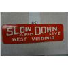 Image 1 : 12"x3.5" Slow Down and Live West Virginia, Porcelain Plate, no holes
