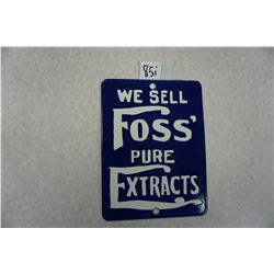 8"x6" Foss Pure Extracts door push or trade sign