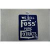 Image 1 : 8"x6" Foss Pure Extracts door push or trade sign