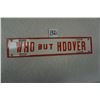 Image 1 : 12"x2.5" Who but Hoover, license topper