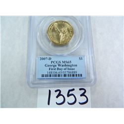 SIX (6) 2007-D George Washington Dollar, First Day of Issue, PCGS Graded MS65