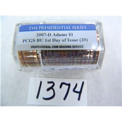 Twenty (20)2007-D John Adams Dollar, FIRST DAY OF ISSUE, PCGS Certfied Brilliant Uncirculated