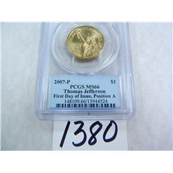 2007-P Thomas Jefferson Dollar First Day of Issue, Position A, PCGS Graded MS66