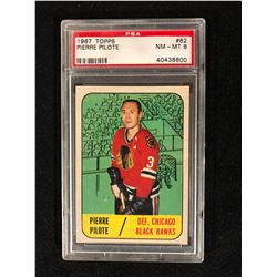 1967 TOPPS #62 PIERRE PILOTE (NM-MT 8) PSA GRADED