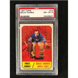 1967 TOPPS #18 BRUCE GAMBLE (NM-MT 8) PSA GRADED