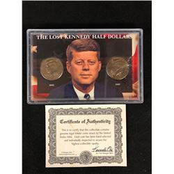 THE LOST KENNEDY HALF DOLLARS WITH COA