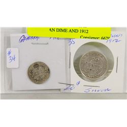 LOT OF 2, INCLUDING 1919 CANADIAN DIME AND 1912