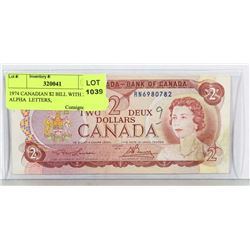 1974 CANADIAN $2 BILL WITH 2 ALPHA  LETTERS,