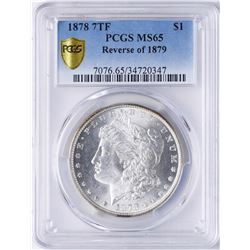 1878 7TF Reverse of 1879 $1 Morgan Silver Dollar Coin PCGS MS65