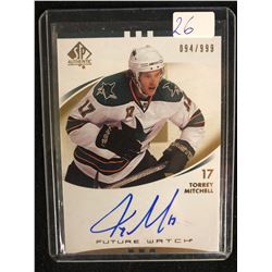 2007-08 SP AUTHENTIC Future Watch Autograph TORREY MITCHELL RC AUTO #094/999