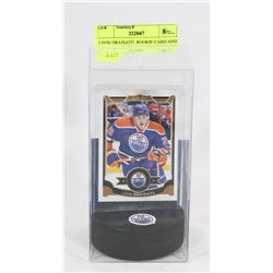 LEON DRAISAITL ROOKIE CARD AND PUCK HOLDER.