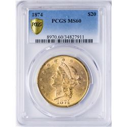 1874 $20 Liberty Head Double Eagle Gold Coin PCGS MS60