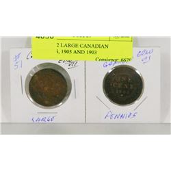 LOT OF 2 LARGE CANADIAN PENNIES, 1905 AND 1903