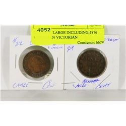 LOT OF 2, LARGE INCLUDING,1876 CANADIAN VICTORIAN