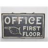 Image 1 : BLACK AND WHITE PAINTED WOODEN SIGN W/ HAND, "OFFICE FIRST FLOOR"