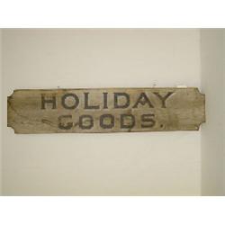 PAINTED 2 SIDED TRADE SIGN "HOLIDAY GOODS"