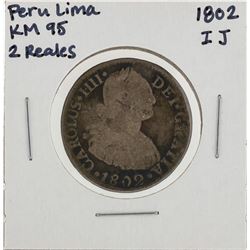 1802 IJ Peru Lima 2 Reales KM95 Silver Coin