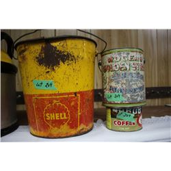 Shell Pail, Syrup Pail & a Coffee Tin