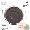 Image 1 : 1827 USA Cent Very Good (VG-8) impaired