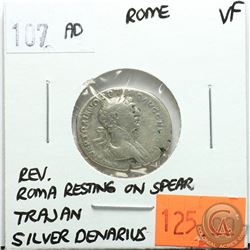 Rome 107 AD Silver Denarius; Trajan; VF; Reverse - 'Roma Resting on Spear'