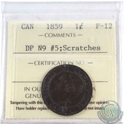 1-cent 1859 DP N9 #5 ICCS Certified F-12 (scratches)