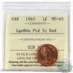 1-cent 1965 LgeBds Ptd 5 ICCS Certified MS-65 Red.