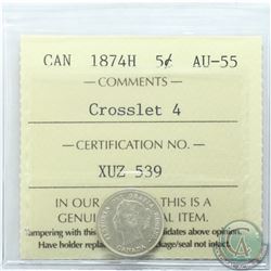 5-cent 1874H Crosslet 4 ICCS Certified AU-55