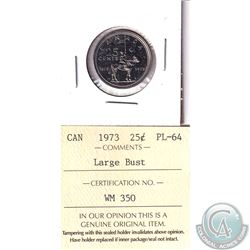 25-cent 1973 Large Bust PL-64. This coin was initially Certified by ICCS, however the coin was remov