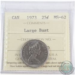 25-cent 1973 Large Bust ICCS Certified MS-62