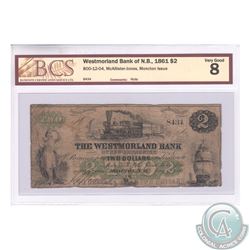 800-12-04 1861 The Westmorland Bank of N.B. $2, McAllister-Jones, Moncton Issue. S/N:8434 BCS Certif