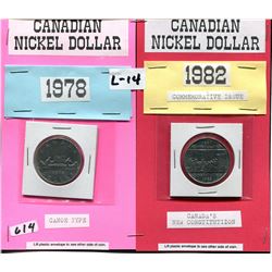 1978 CNDN NICKEL DOLLAR CONOE TYPE & 1982 NICKEL DOLLAR COMMEMORATIVE ISSUE