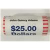 Image 1 : $25 ROLL OF 2008 JOHN QUINCY ADAMS PRESIDENTIAL