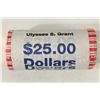 Image 1 : $25 ROLL OF 2011 ULYSSES S. GRANT PRESIDENTIAL $'S