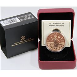 2013 CANADIAN $3 BRONZE COIN, CANADA: AN ALLEGORY