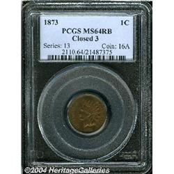 1873[1C] Closed 3 MS64 Red and Brown PCGS.