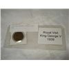 Image 1 : 1939 KING GEORGE V ROYAL VISIT COIN