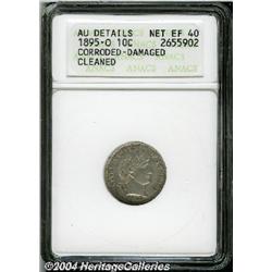 1895-O[10C]--Corroded, Damaged, Cleaned--ANACS. AU Details, Net XF40.