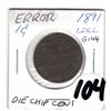 Image 2 : 1891 LARGE CENT ERROR: DIE CHIP C