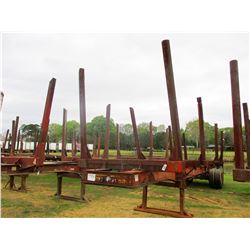 SHOPBUILT LOG TRAILER; -T/A, 4 BOLSTER, 11R22.5 TIRES (BILL OF SALE ONLY)