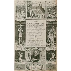Burton, Robert., THE ANATOMY OF MELANCHOLY . What it is, with all the kinds causes, symptomes,...
