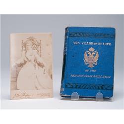 Salm-Salm, Princess Felix. TEN YEARS OF MY LIFE. 385 p. Illustrated with frontis portrait. 8vo, o...